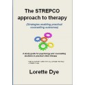 The Strepco-approach to therapy by Lorette Dye